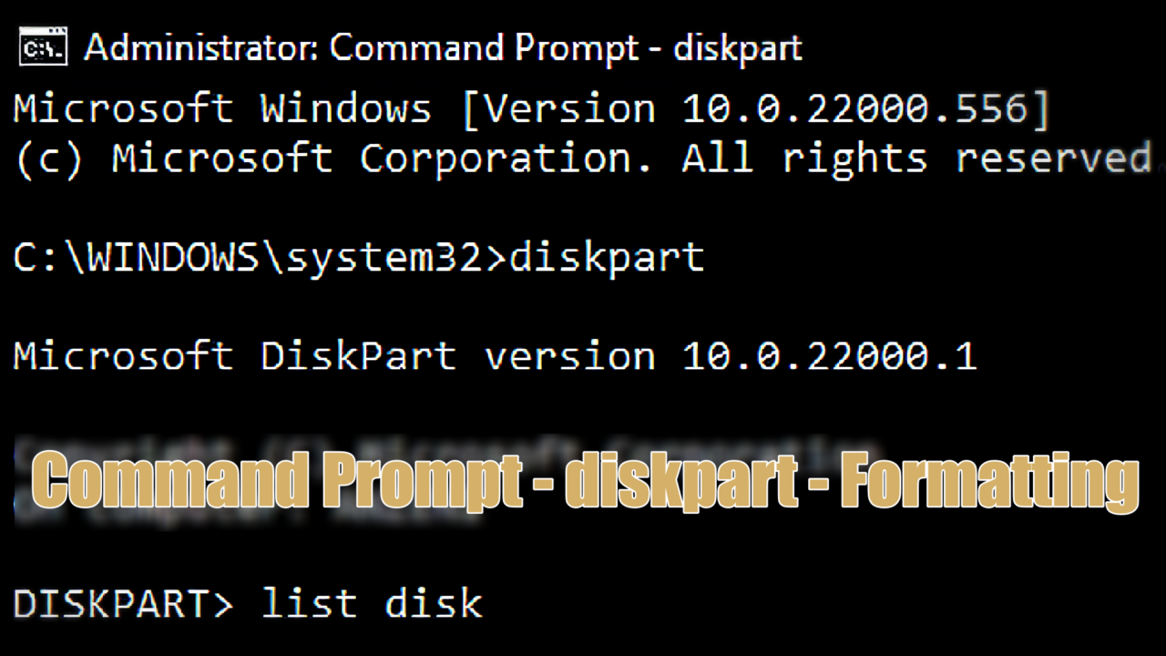 Formatting Using Command Prompt – diskpart